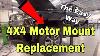 Chevy U0026 Gmc 4x4 Motor Mount Replacement